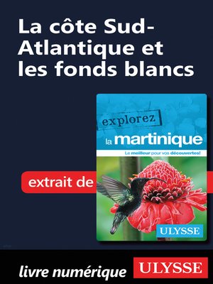 cover image of Martinique--La côte Sud-Atlantique et les fonds blancs